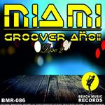 Miami Groover Ano II (Disc 2)