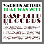 That Was 2013 Dash Deep Records Pt 1