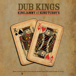 Dub Kings: King Jammy At King Tubby's