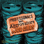 The Professionals Meet The Aggrovators At Joe Gibbs