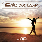 Chill Out Lover Vol 10