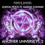 Fierce Angel Presents Jolyon Petch (feat. Natalie Conway) Another Universe, Pt. 2