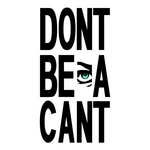 Dont Be A Cant