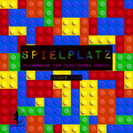 Spielplatz Vol 5: Playground For Tech House Music