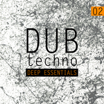 Dub Techno Deep Essentials Vol 2