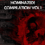 Hominazed! Compilation Vol 1