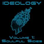 Ideology Vol 1: Soulful Sides