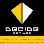 Decide Remixes Vol 1
