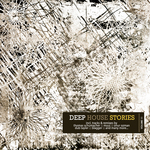 Deep House Stories Vol 11