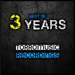 3 Years Torromusic Recordings Best Of