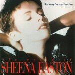 The World Of Sheena Easton - The Singles (1993 Remastered Versions)