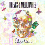 Thieves & Millionaires