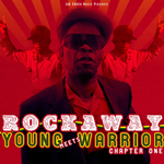Rockaway meets Young Warrior - Chapter One