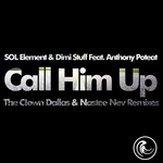 Call Him Up (remixes)