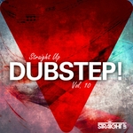 Straight Up Dubstep Vol 10