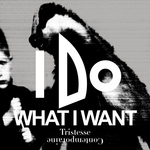 I Do What I Want - EP