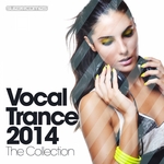 Vocal Trance 2014: The Collection