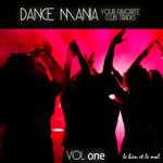 Dance Mania: Your Favorite Club Tracks Vol 1
