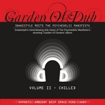 Garden Of Dub Vol 2 (Snakestyle Meets The Psychedelic Manifesto)