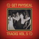 Get Physical Music Presents: Tracks Vol 5