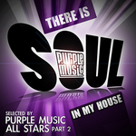 There Is Soul In My House: Purple Music All Stars Part 2