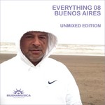 Everything 08/Buenos Aires/Unmixed