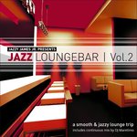 Jazz Loungebar Vol 2: A Smooth & Jazz Lounge Trip Presented By Jazzy James Jr