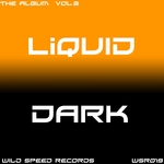 Liquid & Dark Vol 2