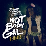 Hot Body Gal EP (remixes)