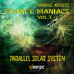 Trance Maniacs Vol 3 A Parallel Solar System