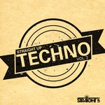 Straight Up Techno Vol 2