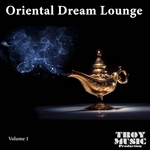 Oriental Dream Lounge Vol 1