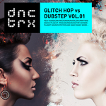Glitch Hop Vs Dubstep Vol 01