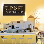 Sunset In Mykonos (Compiled By Gulbahar Kultur)