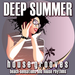 Deep Summer: House Grooves
