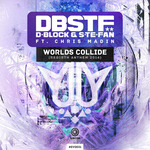 D-Block & S te fan feat Chris Madin - Worlds Collide (Rebirth Anthem 2014)