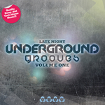 Late Night Underground Grooves Vol 1