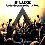 Party Groove (What A F**k) (EDM)