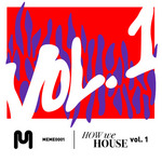 How We House Vol 1