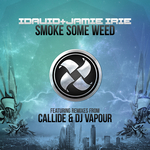 Smoke Some Weed: Remixes