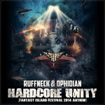 Hardcore Unity (Fantasy Island Festival 2014 Anthem)