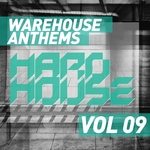 Warehouse Anthems: Hard House Vol 9