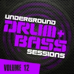 Underground Drum & Bass Sessions Vol 12