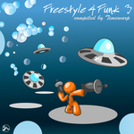 Freestyle 4 Funk 3 (Compiled By Timewarp)