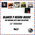 I Love Blanco Y Negro Music Vol 3