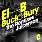 Buck & Bury: The Remixes