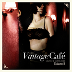 Vintage Cafe: Lounge & Jazz Blends: Special Selection Pt 3