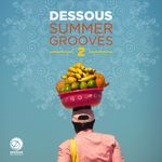 Dessous Summer Grooves 2