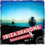 Ibiza Seasons Summer Edition Vol 2: Best Of Deep Chilled House For The Beach 2014)