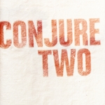 Conjure Two EP